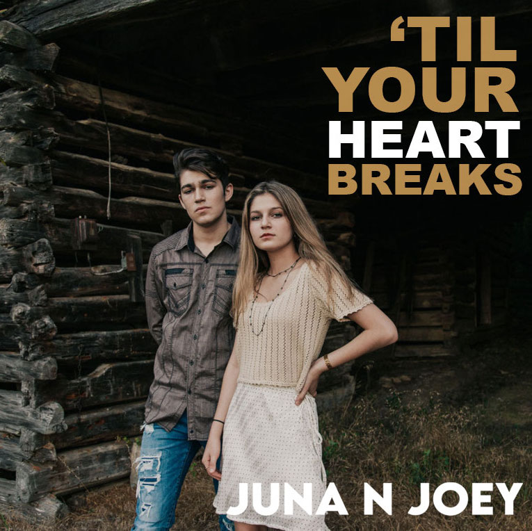 Juna N Joey - Till Your Heart Breaks