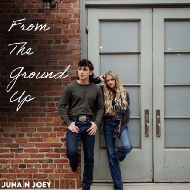 Juna N Joey - From the Ground Up