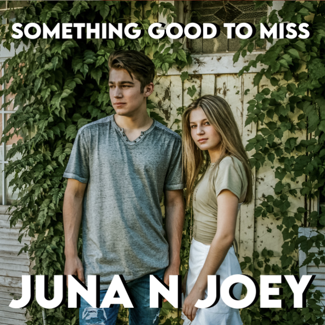 Juna N Joey - Something Good to Miss
